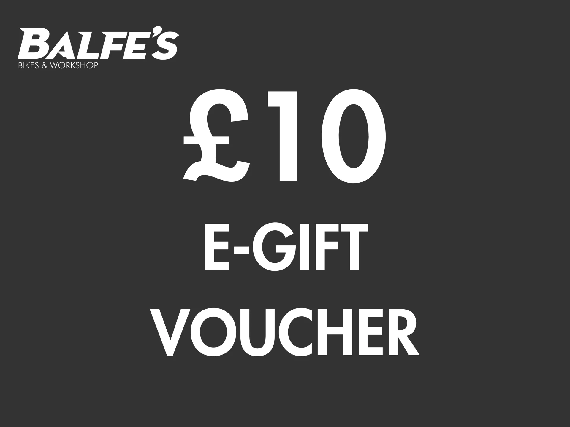 Balfes Bikes EGift Voucher 10 Pounds