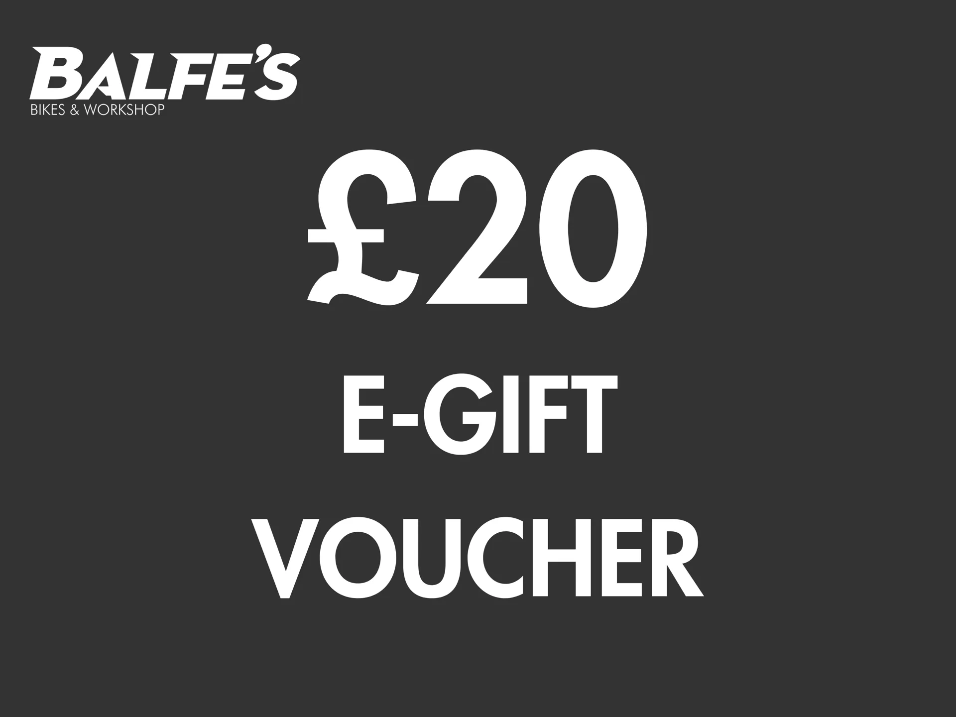 Balfes Bikes EGift Voucher 20 Pounds